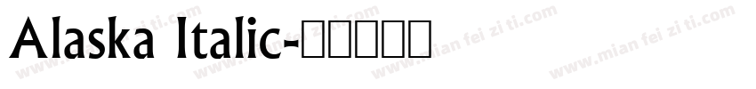 Alaska Italic字体转换